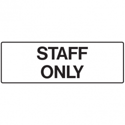STAFF ONLY 140X400 POLY         